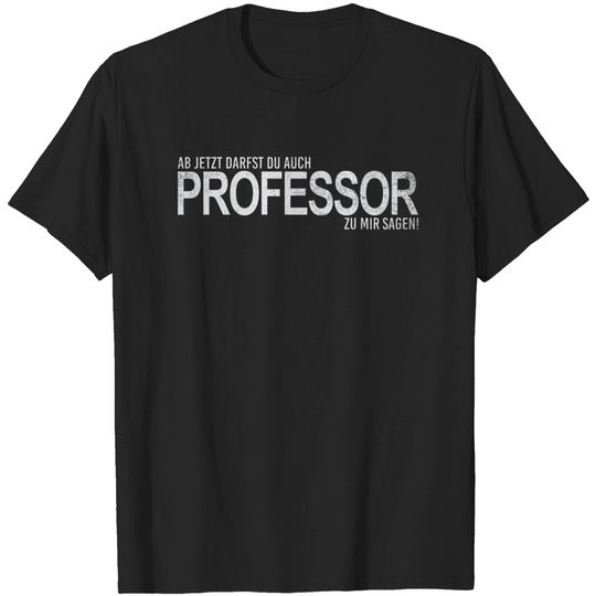 Discover Professor Geschenk Habilitation T-Shirt