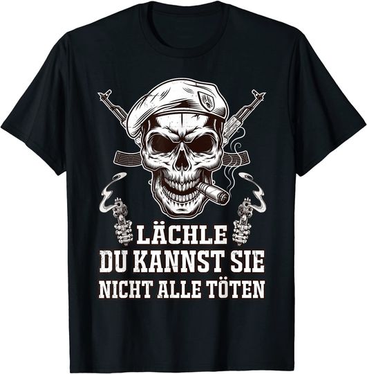 Discover Lächle, du kannst sie nicht alle töten T-Shirt