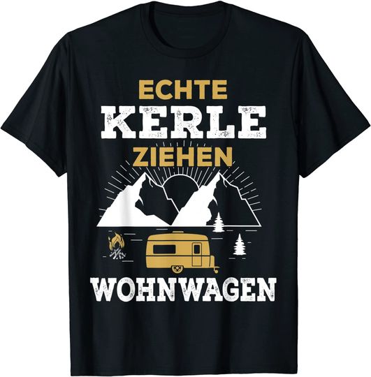 Discover Echte Kerle ziehen Wohnwagen Camping T-Shirt